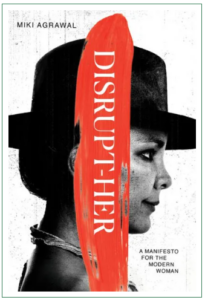Book cover image of Disrupt-Her: A Manifesto for the Modern Woman.