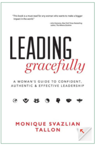 Book cover image of Leading Gracefully A Woman's Guide to Confident, Authentic & Effective Leadership.