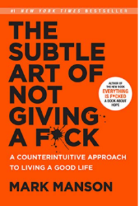 Book cover image of The Subtle Art of Not Giving a Fuck.